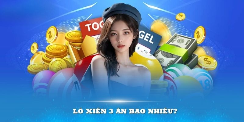 Lô xiên là gì và cách chọn số cực chuẩn