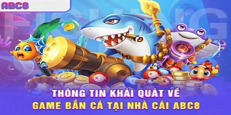 Sảnh bắn cá lớn nhất của nhà cái ABC8